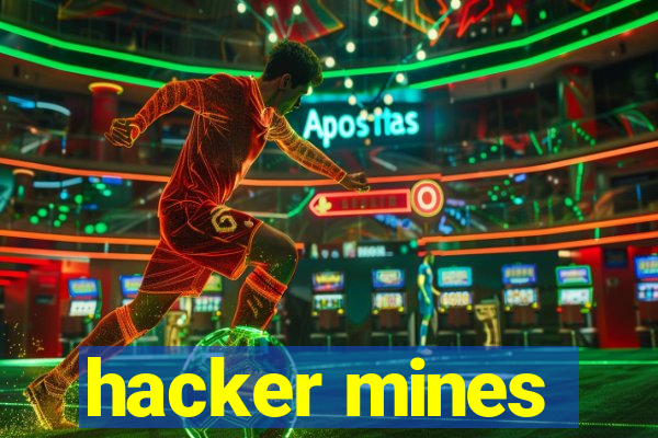 hacker mines